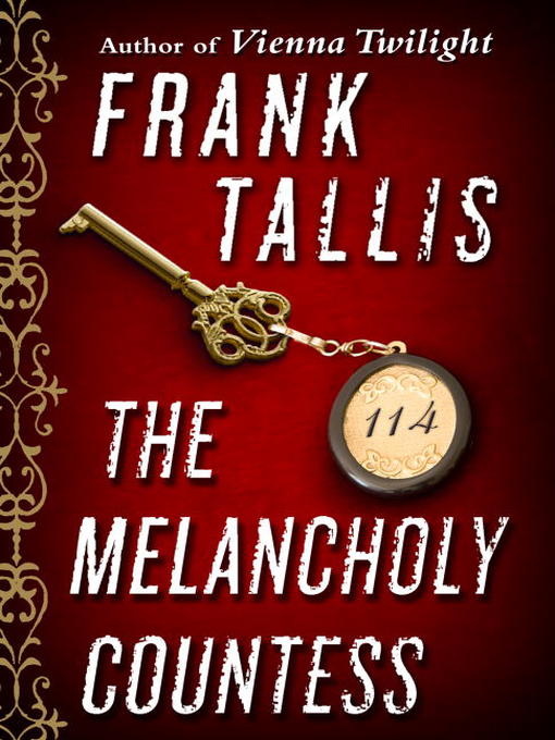 Title details for The Melancholy Countess by Frank Tallis - Available